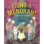LIGHT THE MENORAH!: A HANUKKAH HANDBOOK