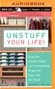 Unstuff Your Life! ─ Kick the Clutter Habit and Completely Organize Your Life for Good