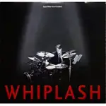 WHIPLASH 進擊的鼓手 / SOUNDTRACK 電影原聲帶 (黑膠唱片LP)