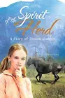 Spirit of the Herd: A Story of Second Chances.9781477289532 Fast Free Shipping<|