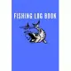 Fishing Log Book Blue Cover: Log Bok for Fishermen to record Fishing Experiences(Vine Time Fishing Series)