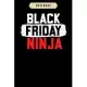 Notebook: Black friday ninja christmas shopping veteran move Notebook-6x9(100 pages)Blank Lined Paperback Journal For Student, k
