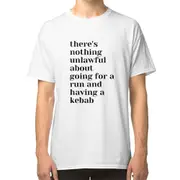 There's nothing unlawful about going for a run and having a kebab T-shirt