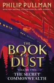 The Secret Commonwealth The Book of Dust Volume Two by Philip Pullman 9780241373