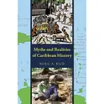 MYTHS AND REALITIES OF CARIBBEAN HISTORY