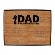 Dad A Daughters First Hero - Funny Novelty Doormat Man Cave Floor mat