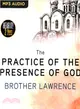 The Practice of the Presence of God ― The Best Rules of Holy Life
