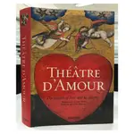 THEATRE D'AMOUR : THE GARDEN OF LOVE AND ITS DELIGHTS