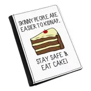 Skinny People Are Easier To Kidnap Eat Cake Passport Holder Cover Case Wallet