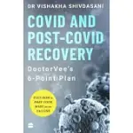 COVID AND POST-COVID RECOVERY: DOCTORVEE’S 6-POINT PLAN