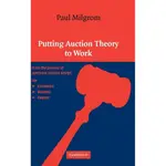 PUTTING AUCTION THEORY TO WORK/PAUL MILGROM CHURCHILL LECTURES IN ECONOMICS 【三民網路書店】