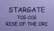 STARGATE RISE THE ORI TCG CCG Replicator Lander, Vanguard 233