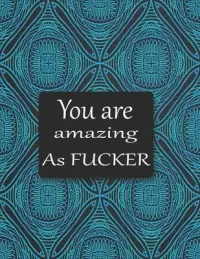 在飛比找博客來優惠-You are amazing as fucker: 50+