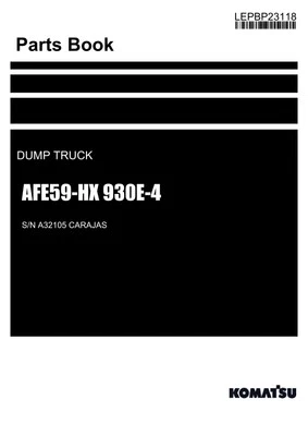 Komatsu AFE59-HX 930E-4 Dump Truck Parts Catalog Manual SN A32105 CARAJAS