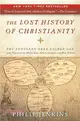 The Lost History of Christianity ─ The Thousand-Year Golden Age of the Church in the Middle East, Africa, and Asia--and How It Died