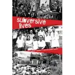 SUBVERSIVE LIVES: A FAMILY MEMOIR OF THE MARCOS YEARS