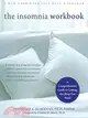 The Insomnia Workbook ─ A Comprehensive Guide to Getting the Sleep You Need