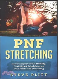 在飛比找三民網路書店優惠-Pnf Stretching ― How to Improv