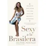 SEXY A LA BRASILERA / BRAZILIAN SEXY