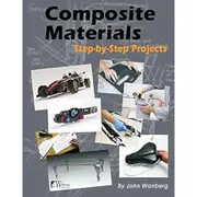 [Wolfgang Productions] Composite Materials Step-by-Step Projects Book