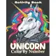 Unicorn Color By Number Activity Book: Coloring Books For Girls and Boys Activity Learning Work Ages 2-4, 4-8(unicorn coloring books for kids 4-8)