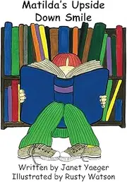 Matilda's Upside Down Smile (Matilda Learning Books)