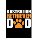 AUSTRALIAN RETRIEVER DAD: COOL AUSTRALIAN RETRIEVER DOG JOURNAL NOTEBOOK - AUSTRALIAN RETRIEVER GIFTS - FUNNY AUSTRALIAN RETRIEVER DOG NOTEBOOK