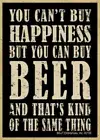 You can't buy happiness but you can buy beer... Fridge Magnet 2.5" x 3.5" NEW Z