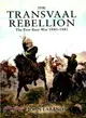 The Transvaal Rebellion ― The First Boer War 1880-1881
