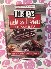 Hershey's Light & Luscious Desserts - HC Cookbook Low Fat Calories Cholesesterol