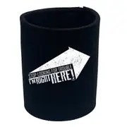Stop Looking For Trouble - Funny Novelty Stubby Holder
