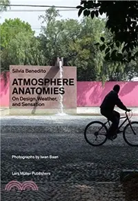 在飛比找三民網路書店優惠-Atmosphere Anatomies: On Desig