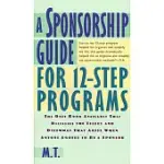 A SPONSORSHIP GUIDE FOR 12-STEP PROGRAMS