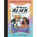 THE PRINCESS IN BLACK AND THE MERMAID PRINCESS (THE PRINCESS IN BLACK #9)(全彩精裝本)/SHANNON HALEP【三民網路書店】