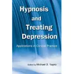 HYPNOSIS AND TREATING DEPRESSION: APPLICATIONS IN CLINICAL PRACTICE