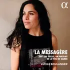 Lucile Boulanger - La messagere - XVII-XXIE siecles, un portrait de la viole de