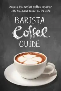 在飛比找博客來優惠-Barista Coffee Guide: Making t
