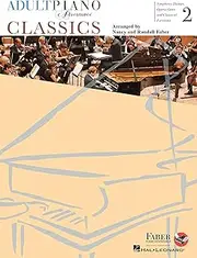 Adult Piano Adventures Classics Book 2 - Symphony Themes, Opera Gems and Classical Favorites