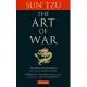 The Art of War: The Definitive Interpretation of Sun Tzu’’s Classic Book of Strategy