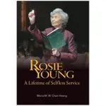 ROSIE YOUNG: A LIFETIME OF SELFLESS SERVICE(精裝)