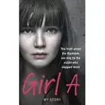 GIRL A: MY STORY