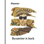 PLANNER - BYZANTINE IS BACK: DAY PLANNER AND TRACKER, 8.5IN X 11IN, BYZANTINE EMPIRE - JUSTINIAN