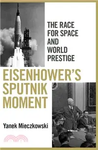 在飛比找三民網路書店優惠-Eisenhower's Sputnik Moment—Th