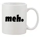 Meh Bored Blah Geek Nerd Cool Retro Funny Humor Ceramic White Coffee Mug