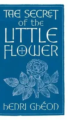 The Secret of the Little Flower