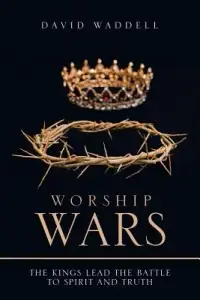 在飛比找博客來優惠-Worship Wars: The Kings Lead t