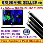 4 x BLACK LIGHT UV BULB 18W 60CM TUBES 240V PARTY GLOW IN THE DARK UVA T8