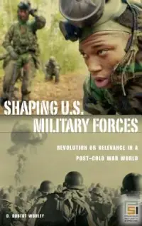 在飛比找博客來優惠-Shaping U.S. Military Forces: 