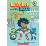 CUPCAKE FIX: BRANCHES BOOK (LAYLA AND THE BOTS #3)/VICKY FANG LAYLA AND THE BOTS. SCHOLASTIC BRANCHES 【禮筑外文書店】