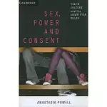 SEX, POWER AND CONSENT